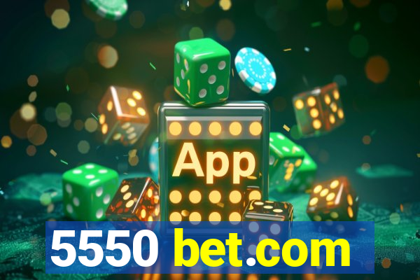 5550 bet.com